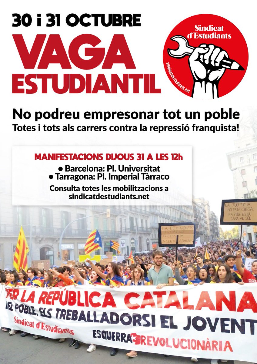SindicEstudiCat's tweet photo. 🔴 #ÚLTIMAHORA | Des del Sindicat d'Estudiants cridem a la #VAGAESTUDIANTIL el dimecres i dijous 30 i 31 d'Octubre!

La lluita per la #RepúblicaCatalana, contra la repressió franquista i la brutalitat policial continua! #XarxaTsunami
NO PODREU EMPRESONAR TOT UN POBLE! ✊🏼 https://t.co/CDyskg9PjK