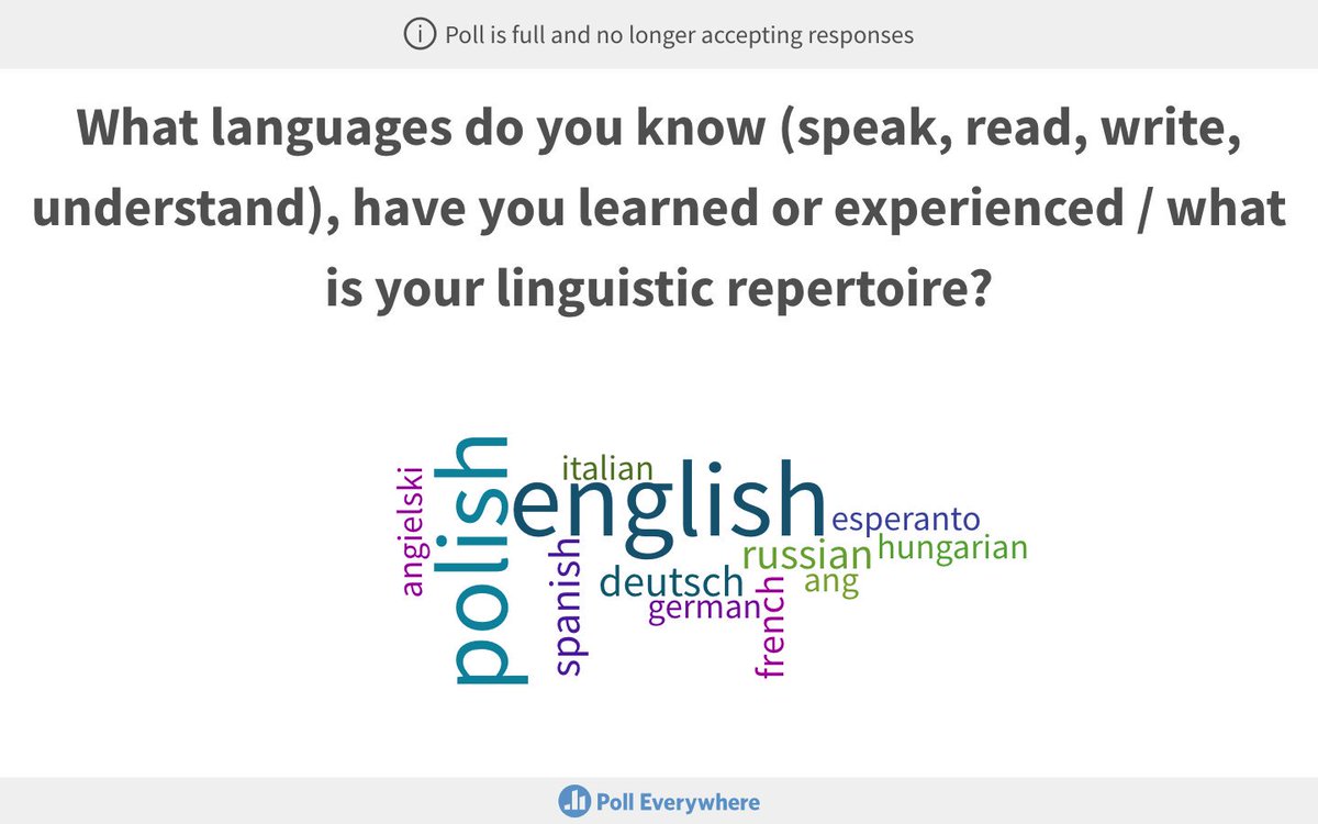 During today's talk on multilingual identities at Uni of Warsaw, I did a quick online poll & asked the audience about their linguistic repertoires/ languages they know. After 40 responses the poll got full (free version up to 40 resp) #multilingualclassroom #multilingualidentity