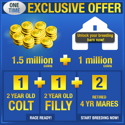 OAP update out NOW!

Includes a NEW addition to the store

An exclusive one-time per stable offer of 1.5 million coins + 1 million coins (to open your breeding barn), 2 year old colt, 2 year old filly AND two 4 year old retired mares all for the price of 1.5 million coins!