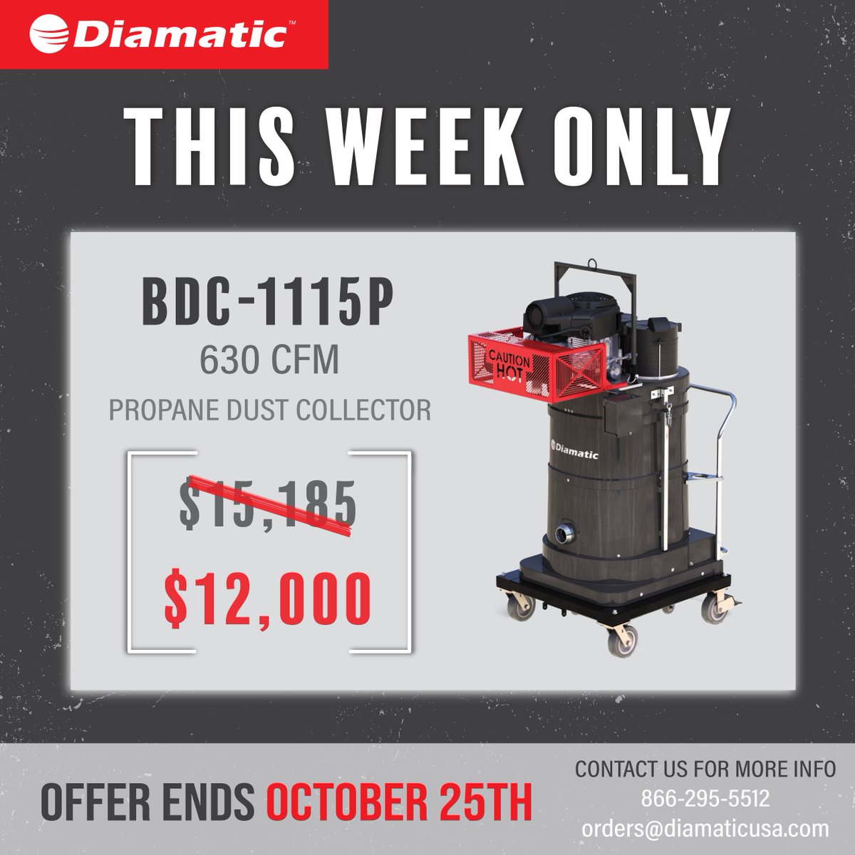 Diamatic1's tweet photo. SALE FOR THIS WEEK ONLY!! Get our BDC-1115P Propane Dust Collector for a low price this week only! Don't miss out on this deal! Call us at 866-259-5512 or email orders@diamaticusa.com to get yours today! Offer ends October 25th. #diamatic #diamaticusa #dustcollector #surfaceprep https://t.co/jakZqZMZJl