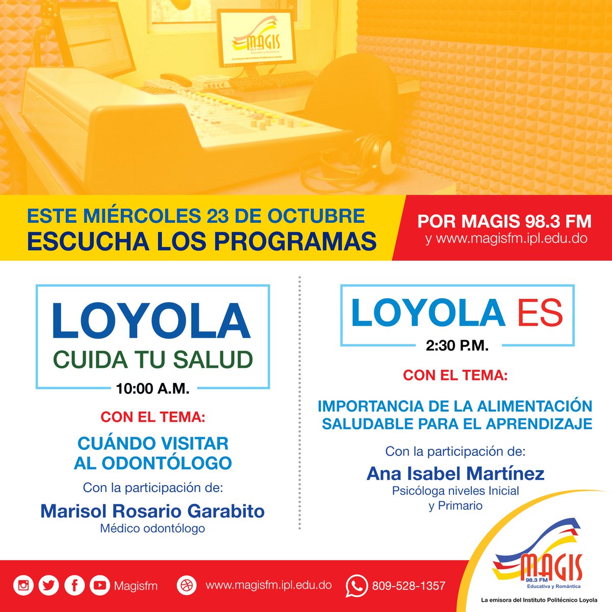 Magisfm's tweet photo. En #LoyolaCuidaTuSalud hablaremos sobre "Cuándo visitar al odontólogo" y en #LoyolaEs de la "Importancia de la alimentación saludable para el aprendizaje".
Contamos con tu sintonía, por los 98.3 FM y https://t.co/iyUoVRYHRT.
#MagisFM la emisora del @loyolaipl . https://t.co/ZSkNkgVCsU