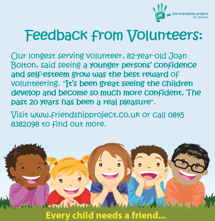 Get in touch to find out how you can volunteer with us: friendshipproject.co.uk.