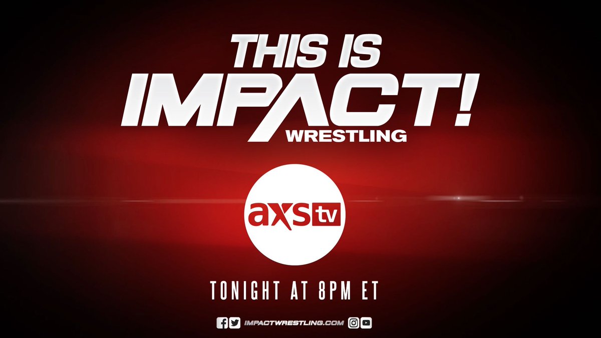 30 minutes away from #ThisIsIMPACT on @AXSTV & Twitch! Find AXS TV in your area: axs.tv/subscribe/ #IMPACTonAXSTV @AXSTVWrestling