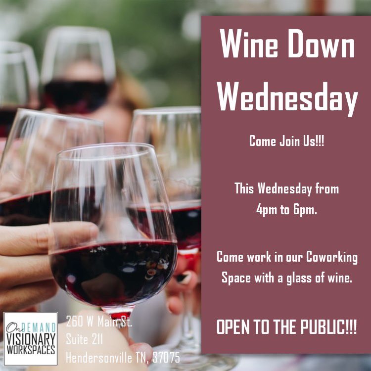 VISIONARYwrk's tweet photo. The first Wine Down Wednesday is this Wednesday October 23rd from 4pm to 6pm. Come work in our Coworking Space with a glass of wine. OPEN TO THE PUBLIC!!! Bring a friend!!! #LiveLocalWorkLocal #wine #coworking #hendersonvilletn #networking #wineandwork https://t.co/SsmHLGX5Qu