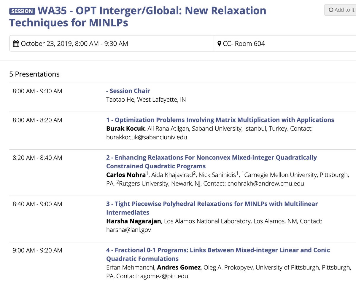 NagarajanHarsha's tweet image. Next, looking forward to this session tomorrow morning on &quot;New Relaxation Techniques for MINLPs&quot; at #informs2019. #MINLP #ORMS