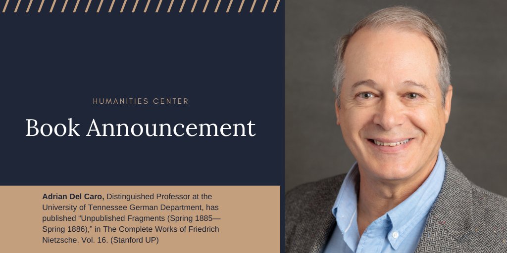 UTHumanitiesCtr's tweet photo. Adrian Del Caro has published “Unpublished Fragments (Spring 1885—Spring 1886),” which makes available notes from the time Nietzsche wrote some of his most famous texts, inc. Beyond Good and Evil.
@UTK_Philosophy
#UTHumanitiesCenterBookAnnouncement
#UTHumanitiesCenter
#utkgerman https://t.co/OdRWNe82nz