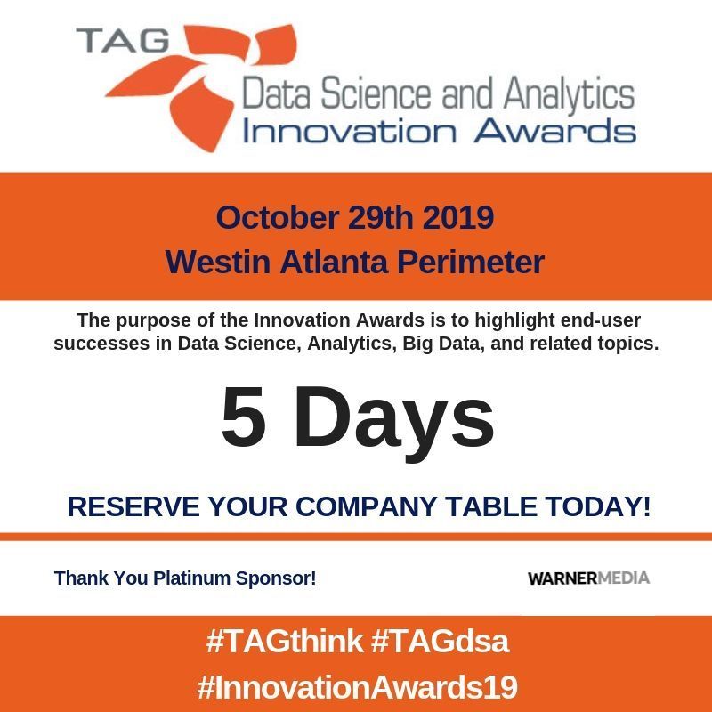 Spark your creativity on Oct. 29 with Georgia's #DataScience community at the #InnovationAwards19  #Atlanta 
Limited seating--reserve your organizations' table today at bit.ly/2nvzmor
<a href="/TAGthink/">TAG</a> @TAGdsa
SPONSORS:
@WarnerMediaGrp 
<a href="/AnthemBCBS/">Anthem Blue Cross and Blue Shield</a> 
<a href="/DataCenters_QTS/">QTS</a>
<a href="/thoughtspot/">ThoughtSpot</a>