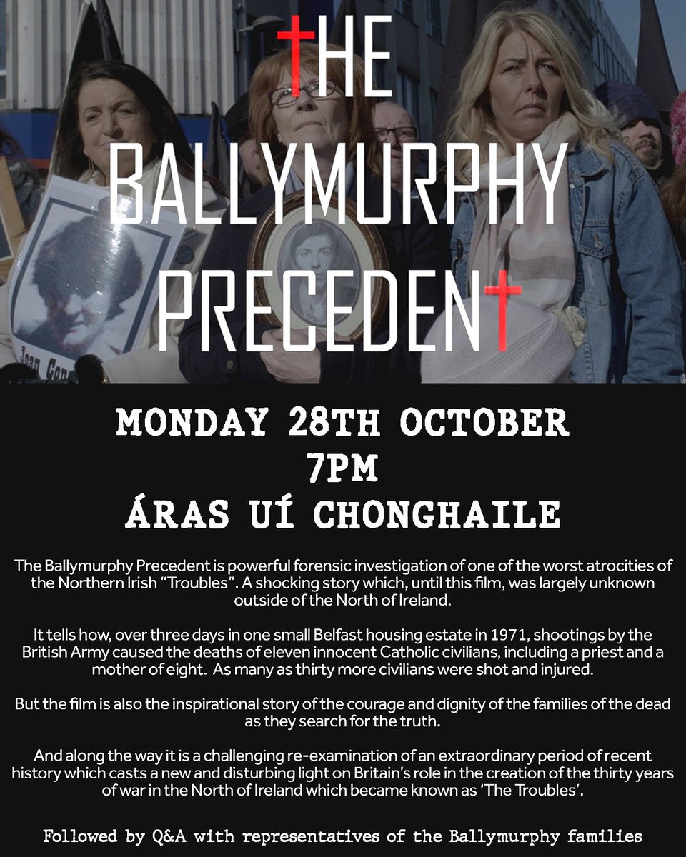 💥SAVE THE DATE💥

Ballymurphy Precedent
📅Mon 28th October, 7pm

The Ballymurphy Precedent tells how, over three days in one small Belfast housing estate in 1971, shootings by the British Army caused the deaths of eleven innocent Catholic civilians.

Followed by Q&amp;A
