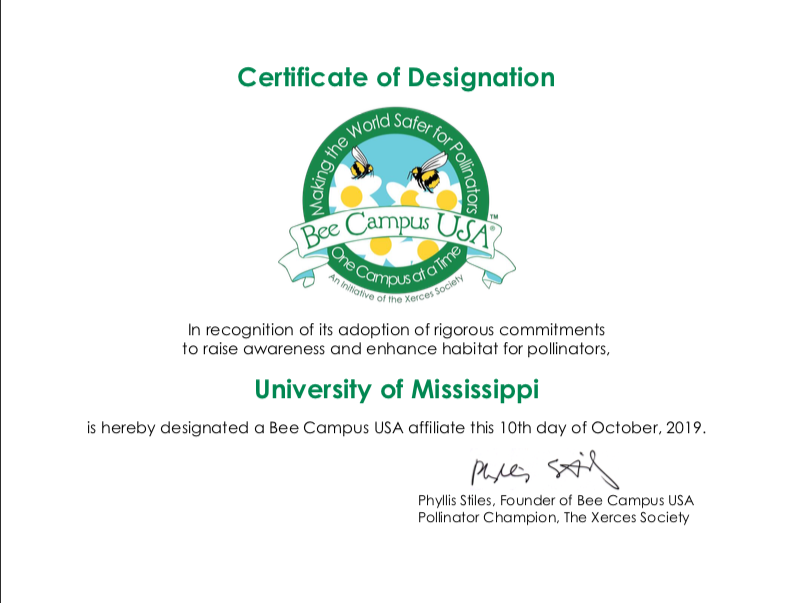 The University of Mississippi has been certified as a Bee Campus USA Affiliate! Ole Miss is the 81st campus in the nation to be certified on Oct 10.