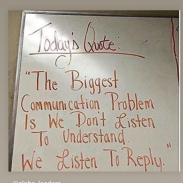 Quote of the DayLearn to listen. Don’t listen to them just so u can respond. Listen to what they are saying & try to understand them before responding. It will go a long way. This teaches u basic communication skills. Do u know how amazing it is for someone to just listen?