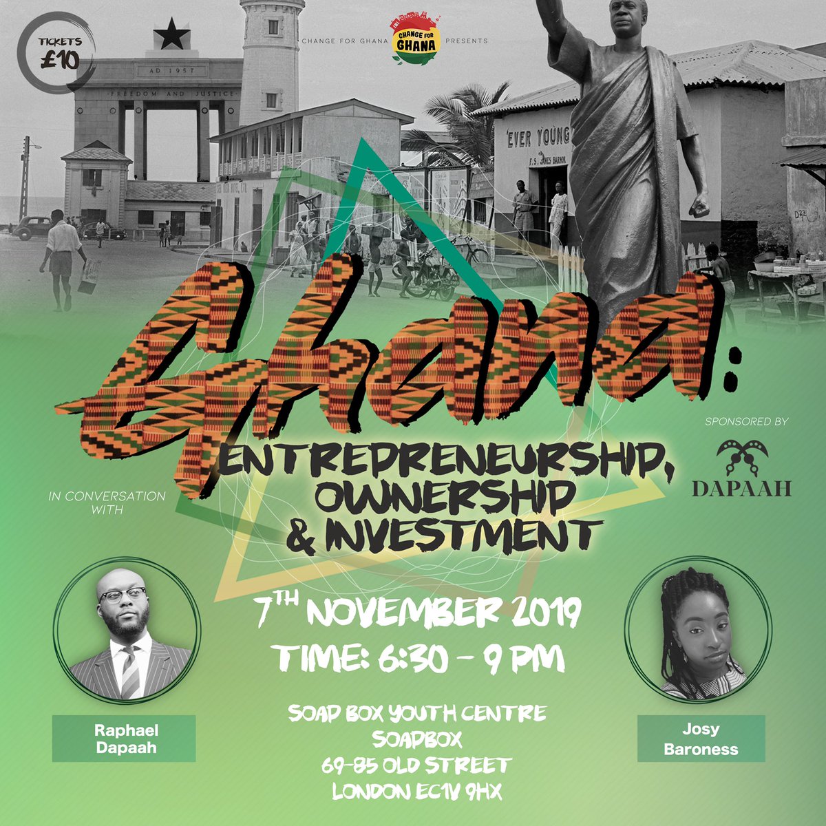 changeforghana's tweet photo. TICKETS ARE NOW LIVE

https://t.co/VMRD9VnBbF 

📅 : 7th November (6.30pm)
📍 : Soapbox Youth Centre (Old St)

Join us as our host @georgeaosei opens a discourse with @RaphDapaah &amp; @beingbaroness about their differing  experiences of starting successful businesses in Ghana. https://t.co/959cPrHhWr