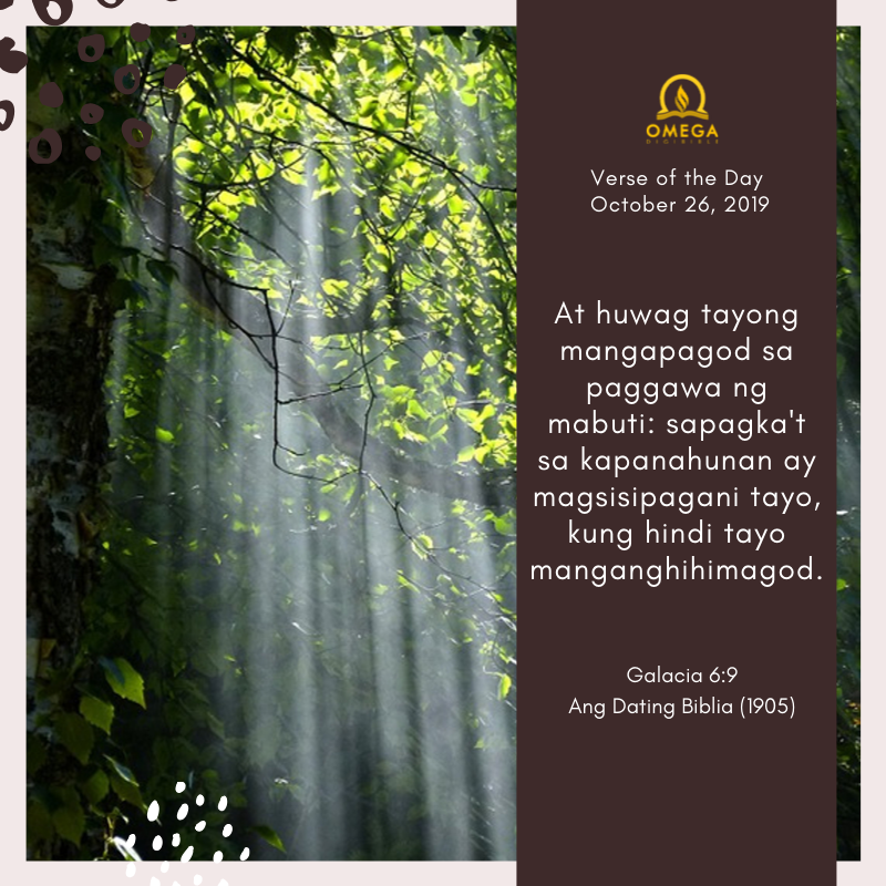 omegadigibible's tweet image. Verse of the Day: October 26, 2019

Galacia 6:9, Ang Dating Biblia (1905)

Check our daily verses via Omega DigiBible app. Available on Play Store and AppStore.