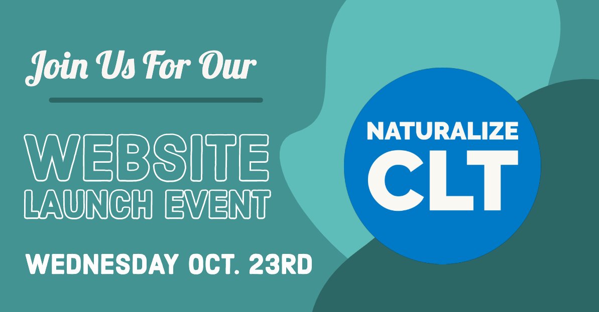 Join us for our Website Launch Event! The event will feature a presentation of the site and a guest panel on the naturalization process. We hope to see you on Wednesday, October 23rd in Charlotte Country Day School's Dowd Student Center. Doors open at 5:30 PM.