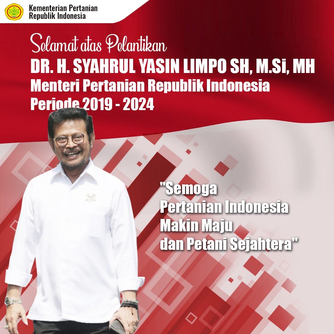 sek_bppsdmp's tweet photo. Selamat atas pelantikan DR. H. Syahrul Yasin Limpo SH, https://t.co/lvpI9gKew2, MH sebagai Menteri Pertanian Republik Indonesia #KabinetIndonesiaMaju periode 2019-2024.

Bersama membangun #PertanianIndonesiaMaju dan Petani Sejahtera. https://t.co/5anKtFApOe