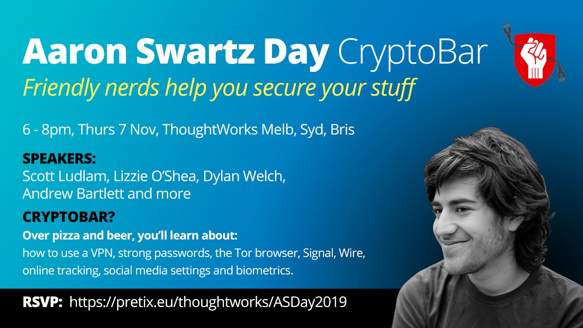 hackforprivacy's tweet photo. #AaronSwartzDay CryptoBar @thoughtworks in Syd, Melbs and Bris, 7 November 6pm - friendly nerds will help you secure your stuff. Also, hear from @Scottludlam @Lizzie_OShea @SueletteD @AndrewBartlett @dylanwelch @strom_m free but register here: https://t.co/ttvbidkGMW https://t.co/wOAxBw0fUc