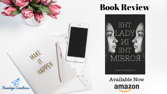 Keemiya_C's tweet photo. Book Review: The Lady in the Mirror by Charu Vashishtha https://t.co/n3J2OUKdlI https://t.co/ATzq6kvXyl