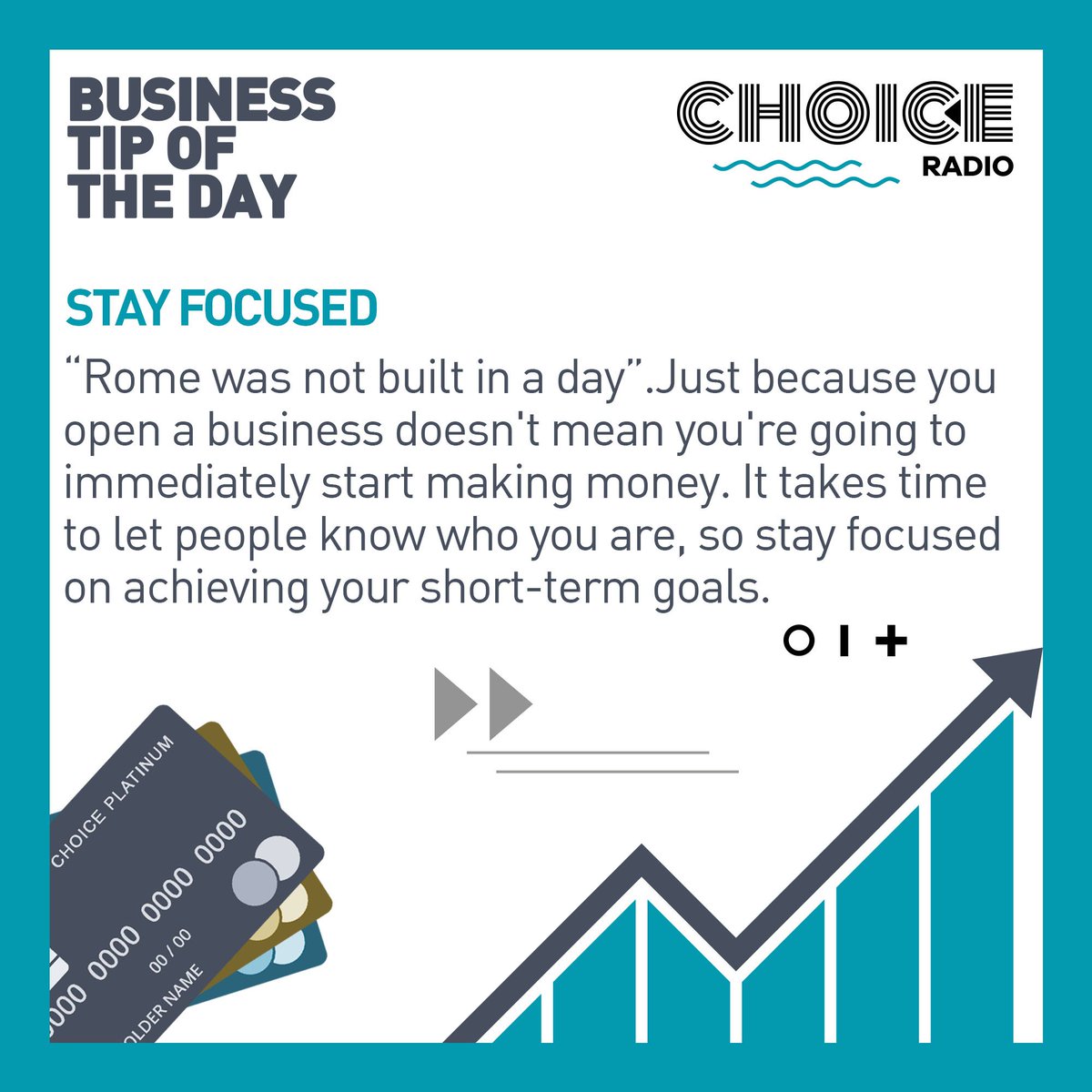 Stay focused! Greatness takes time! #ChoiceRadio #BusinessTipoftheDay