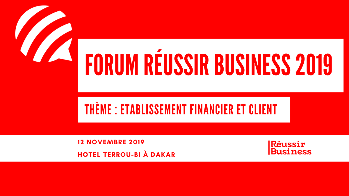 bdwreussir's tweet photo. REUSSIR BUSINESS GROUP organise le 12 novembre 2019 à l’hôtel Terrou-Bi à Dakar, un forum sur le thème « Établissement Financier et client : La digitalisation pour une meilleure Inclusion »
#forumreussirbusiness #forum12nov https://t.co/uSzePDBxLx