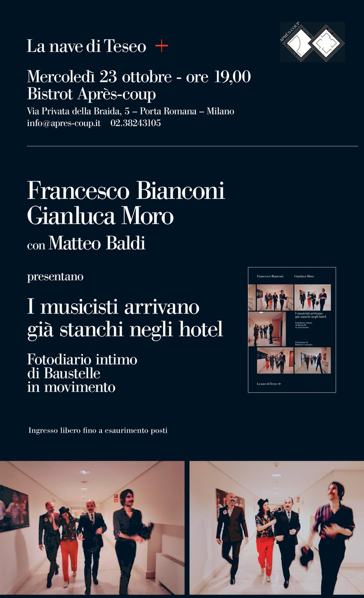 lanavediteseoed's tweet photo. Questa sera vi aspettiamo a Après-coup a #Milano alle 19:00 con #FrancescoBianconi, #GianlucaMoro e #MatteoBaldi per la presentazione di "I musicisti arrivano già stanchi negli hotel".📚📖📌
@Baustellemusic
#23ottobre https://t.co/yJNfWhcecM