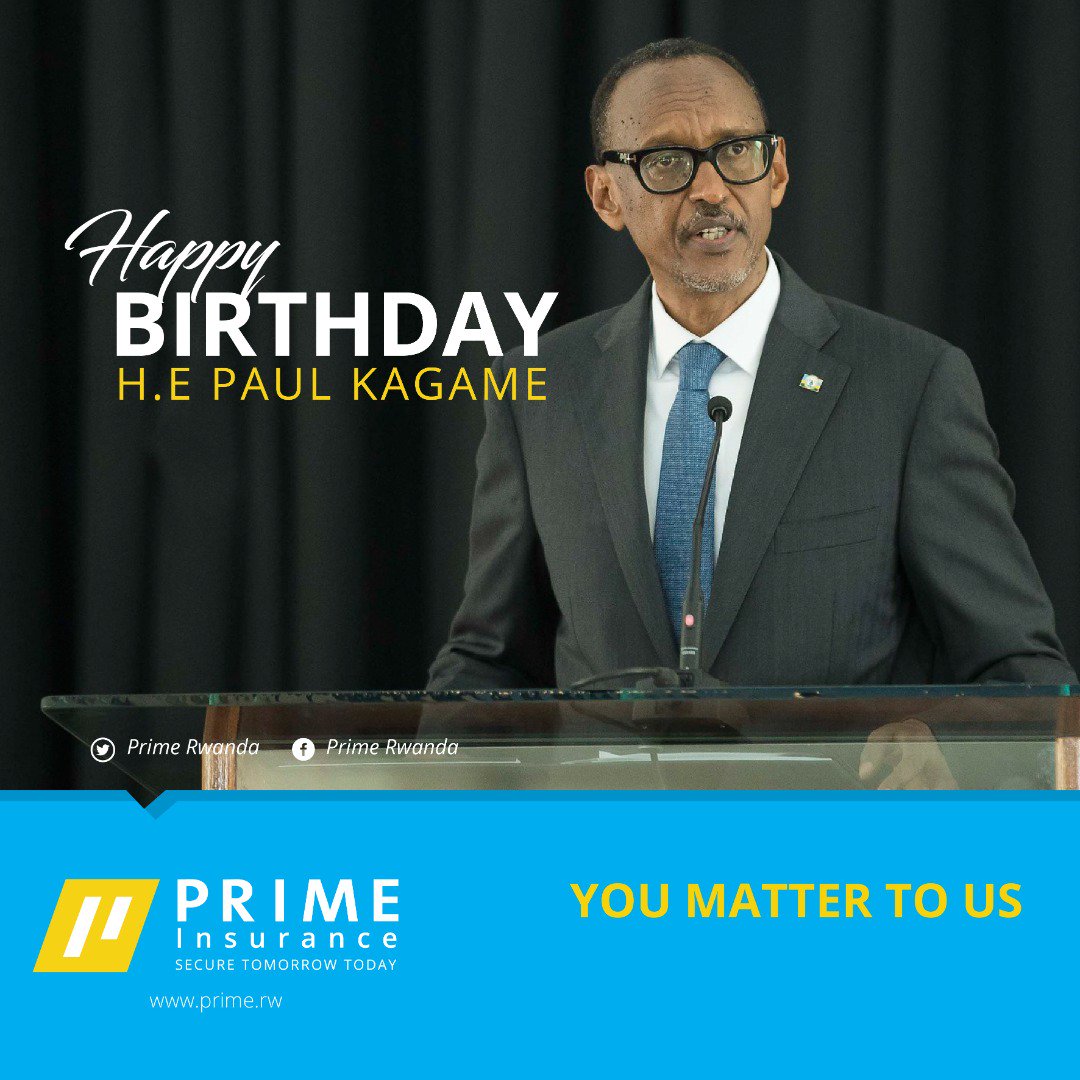 Happy Birthday H.E PAUL KAGAME 