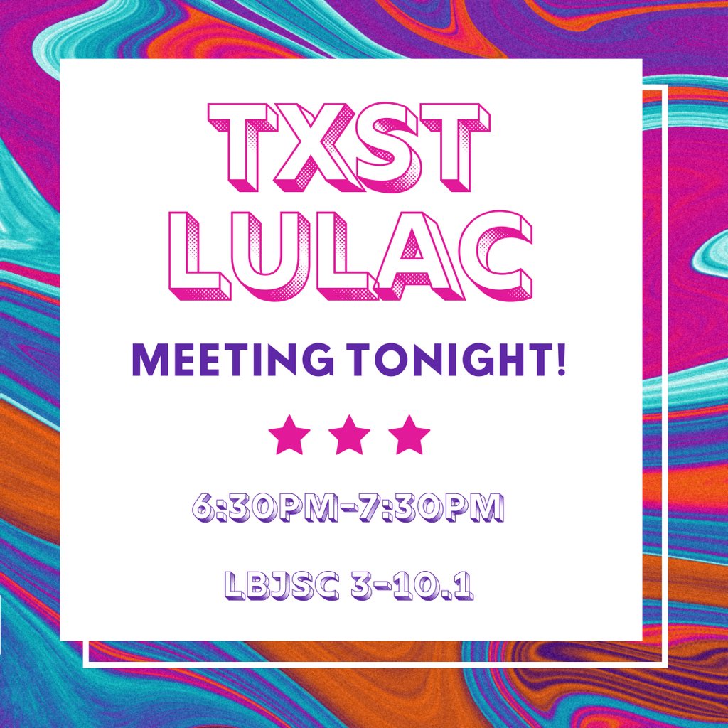 txstlulac's tweet photo. Hey TXST 👋🏻, 
Meeting tonight at LBJSC 3-10.1, See you there !!! #txst23 #txst22 #txst21 #txst20 🔜 https://t.co/z8kADxsrQY