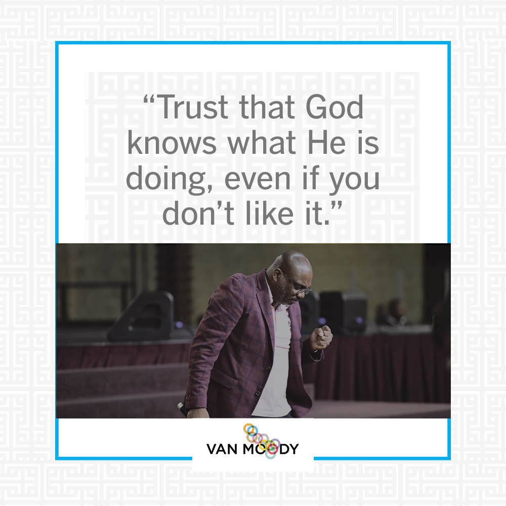 Van_Moody's tweet photo. We may not always understand or approve of God’s plan; but He knows best! #Jesus #VanMoody #VanMoodyMinistries #IFactor #GodsPlan #Sovereignty #Wisdom #Purpose #Plan https://t.co/WMNKvMuFQO
