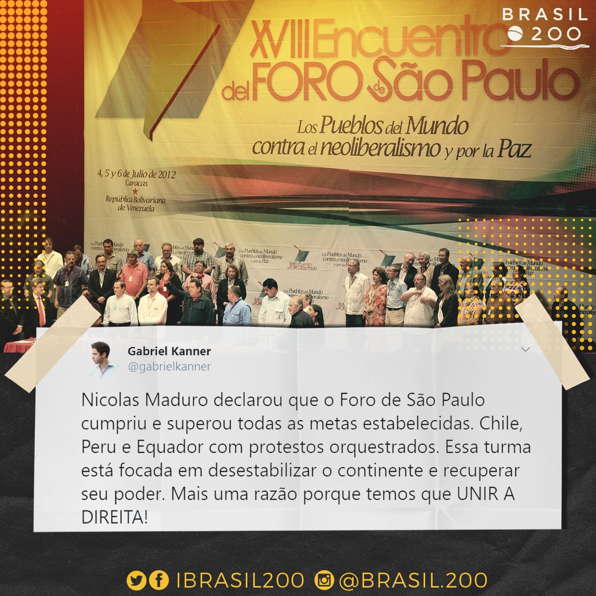 IBrasil200's tweet photo. Quais as metas do Foro De Sâo Paulo? Fazer o povo passar fome e perder todos os direitos civis? 
#foraforo #gabrielkanner #brasil200 #brasil #forodesp #forapt #foramaduro https://t.co/zroJKN9yMy