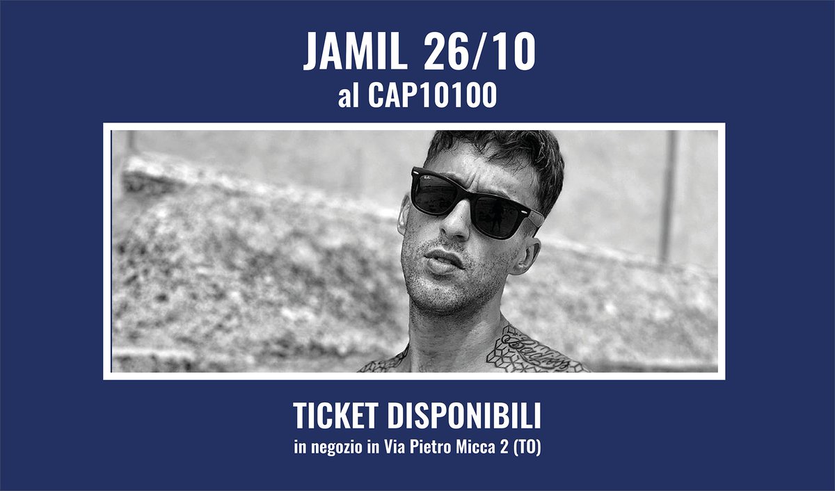 @Jamil_Baida al @CAP10100 il 26 Ottobre! 
Ticket disponibili in negozio in Via Pietro Micca, 2!
@torinobynight 
#torino #jamil #cap10100 #events