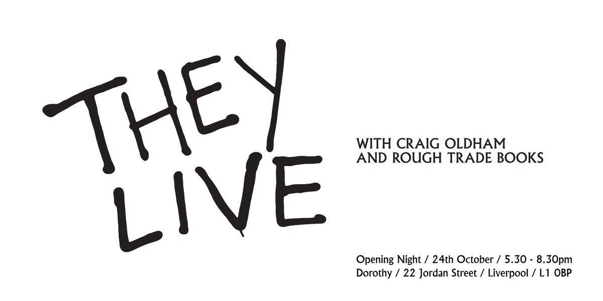 Dorothy_UK's tweet photo. Join us tomorrow from 5.30pm for launch of THEY LIVE. An exhibition celebrating John Carpenter @TheHorrorMaster cult film with @OfficeOfCraig @RoughTradeBooks 

Excited to be part of #studioshuffle with @Royal_standard @arenaliverpool @conveniencesse
@ConstellationsL https://t.co/NZDs93YWKk