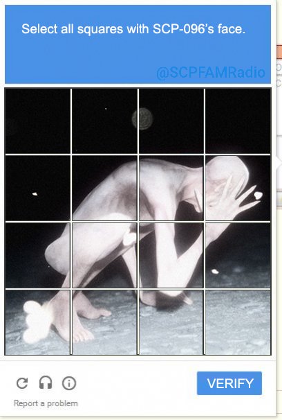 FAM Radio on X: Select all squares with SCP-096's face. Report a