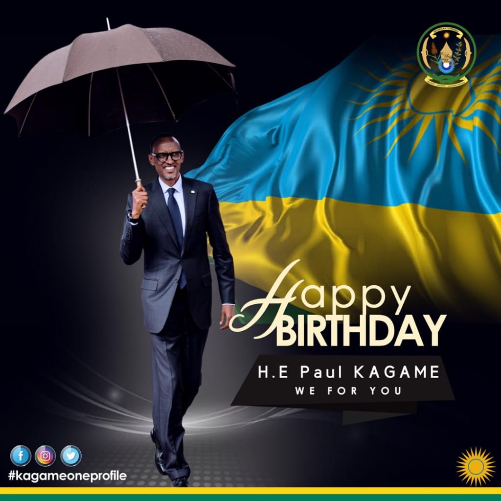Happy birthday H.E Paul KAGAME 