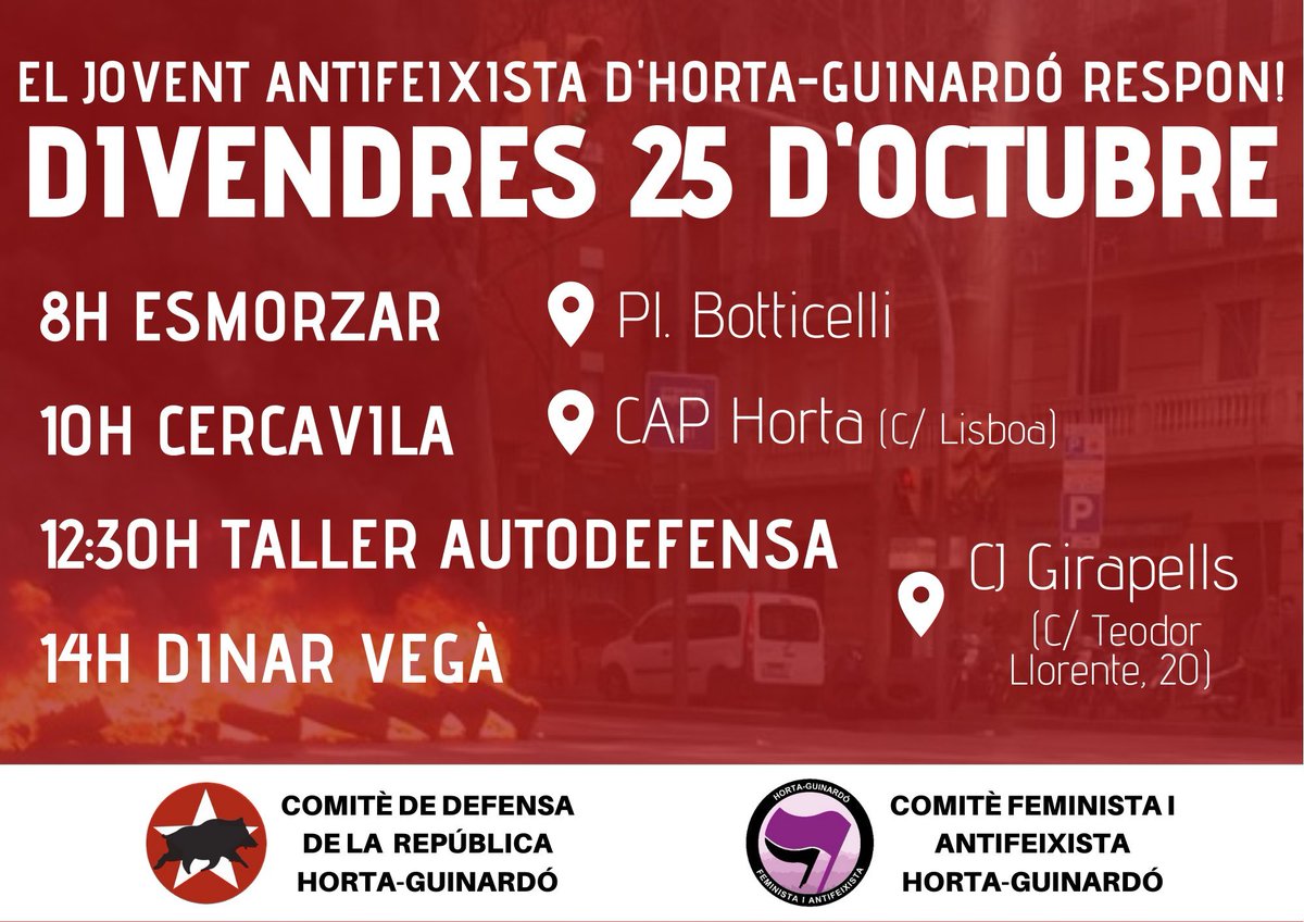🔴 EL JOVENT RESPON! 🔴

📆 Divendres, les joves antifeixistes d'#HortaGuinardó organitzem una jornada combativa. 

☕️ Esmorzar
👣 Cercavila pel barri
👊🏽 Taller d'autodefensa
 🥙 Dinar vegà

📍 Pl. Botticelli, CAP Horta i <a href="/CJGirapells/">Assemblea de Joves Girapells</a> 

Jovent organitzat, barri respectat! ✊🏽
