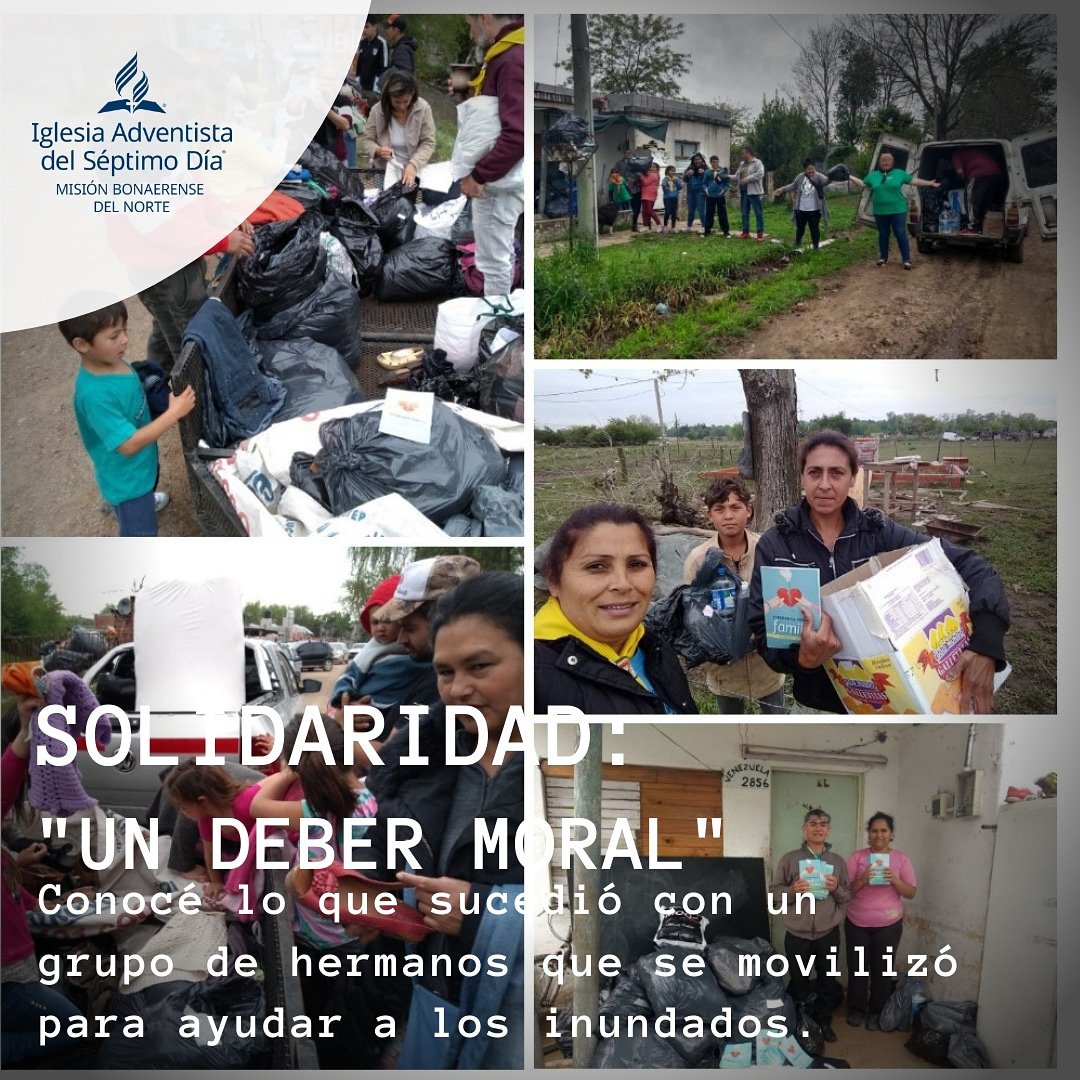 Las iglesias de Escobar y Campana decidieron colaborar con los hermanos inundados. El sábado 19 recibieron donaciones, las clasificaron y enviaron a ASA de <a href="/AdventistasABo/">Adventistas ABo</a> para que el lunes 21 lleguen a los damnificados. 
"Es un deber moral", dijo Nora Schimidel, de ASA Escobar.