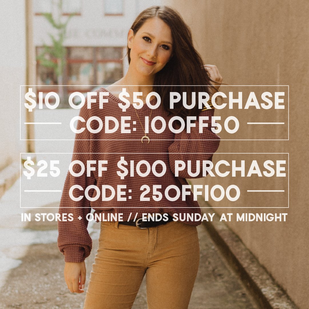 Starting during our Facebook Live Sale at 8:30 tonight, you will get $10 OFF your $50 purchase + $25 OFF your $100 purchase!!!
*in stores, online, + through Comment Sold*