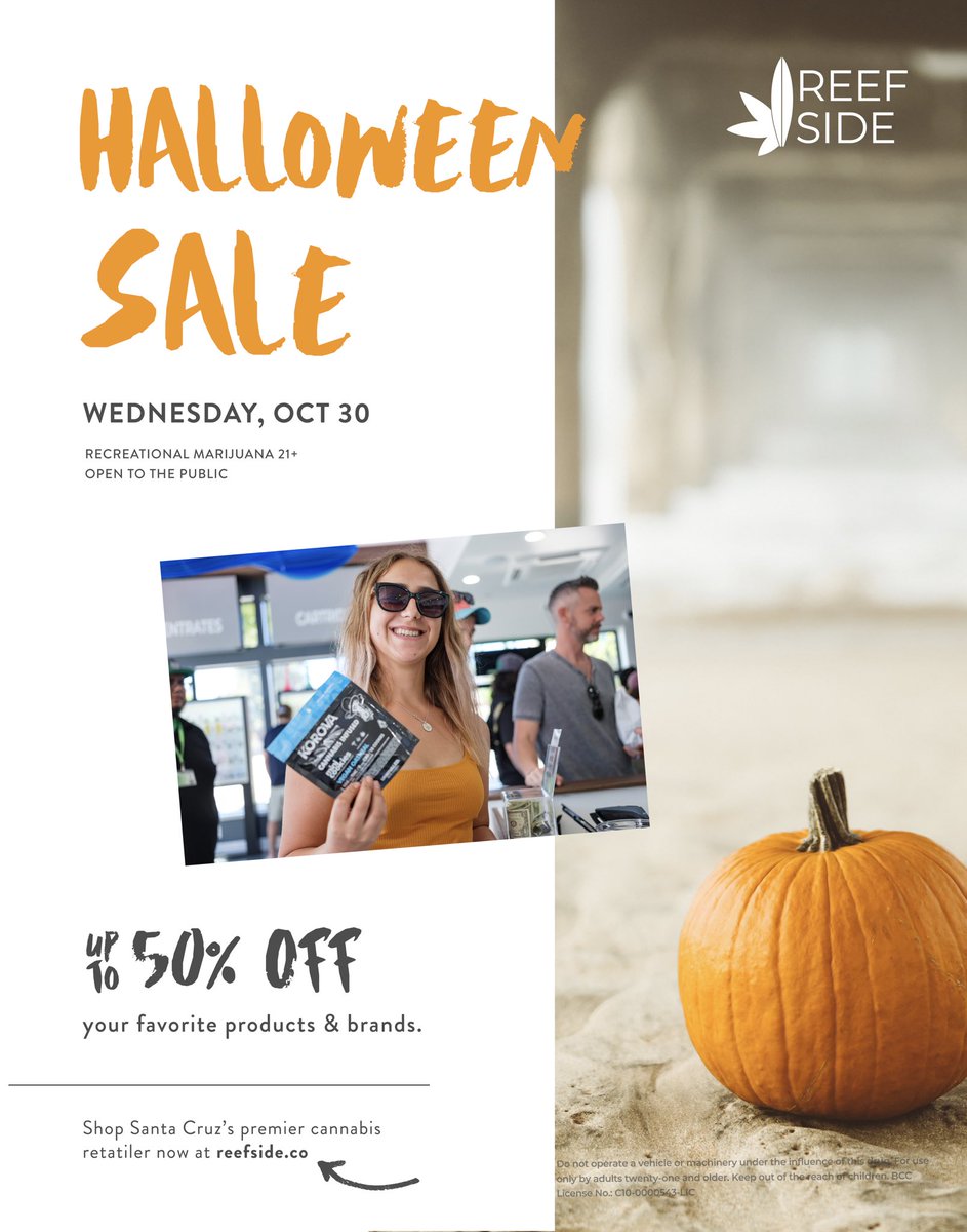 reefsidesc's tweet photo. Don’t miss out on our #Halloween sale! Stock up on all the goodies on 10/30 for the festivities the next day! @KorovaEdibles @FlowKana @AbsoluteXtracts @GoldenSt8Banana @berner415 @visitsantacruz @beachboardwalk https://t.co/Nlg4vnm2Ka