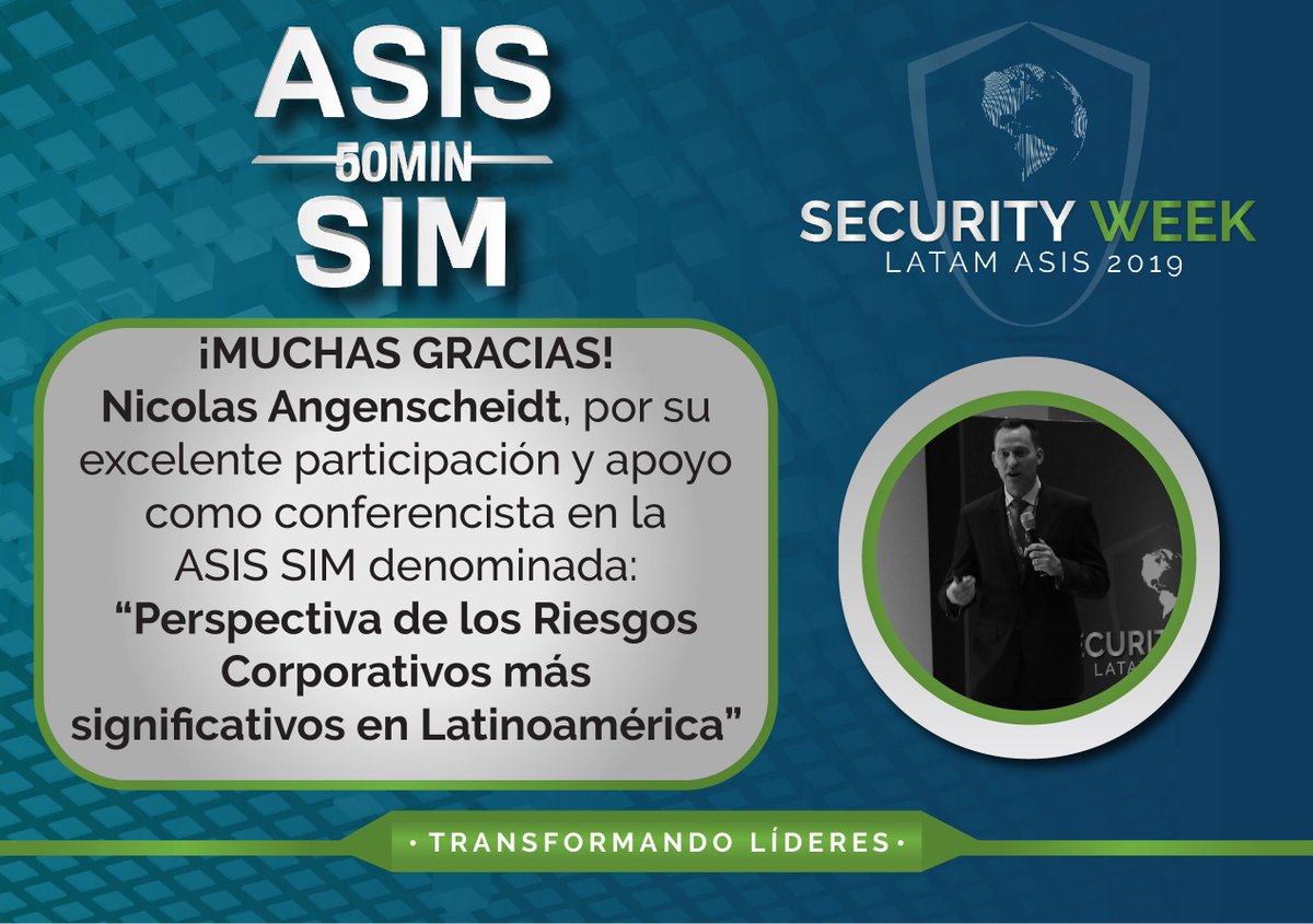 asismexico217's tweet photo. Agradecemos a Nicolas Angenscheidt por su participación como conferencista en la ASIS SIM "Perspectiva de los Riesgos Corporativos Más Significativos en LATAM" Juntos formamos parte de la Security Week LATAM ASIS 2019 #TransformandoLíderes #ASISsomosTODOS https://t.co/808NUdBWID