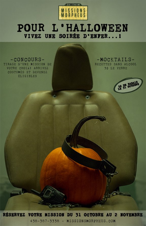 Venez vivre l’Halloween chez Missions Morpheus en réservant votre mission du 31 oct au 2 nov!!! Si vous êtes déguisé(e)s, courez la chance de gagner une mission de votre choix lors d’un tirage!!!   Mocktails (sans alcool) à $3 et $5 de rabais supplémentaires le 31 oct!!!