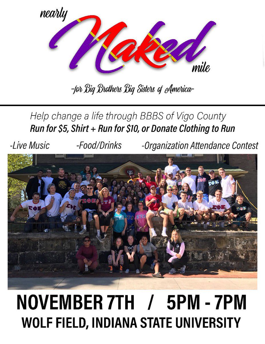 ISU_SigEp's tweet image. Please join us for the 4th annual Nearly Naked Mile on November 7th at Wolf Field! The NNM is a 1 mile philanthropy run to raise money for Big Brothers Big Sisters of Vigo Country. We will be selling T-shirt/race entry for $10 and just race entry for $5.