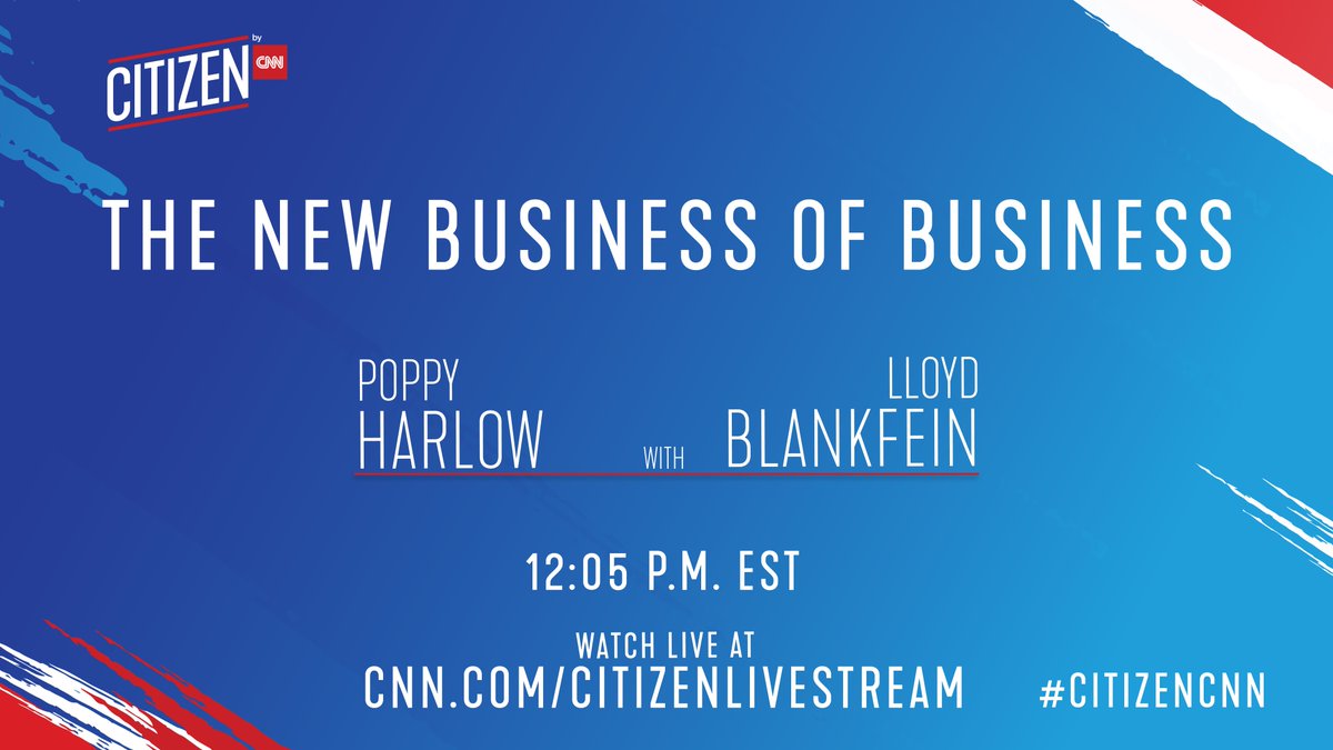 Cnn Communications On Twitter Streaming Now Cnnnewsroom Anchor Poppyharlowcnn With Senior Chairman Of The Goldman Sachs Group Lloydblankfein At Citizencnn Watch Live At Https T Co 5ibp3xi03d Https T Co Zrolf2kp7p