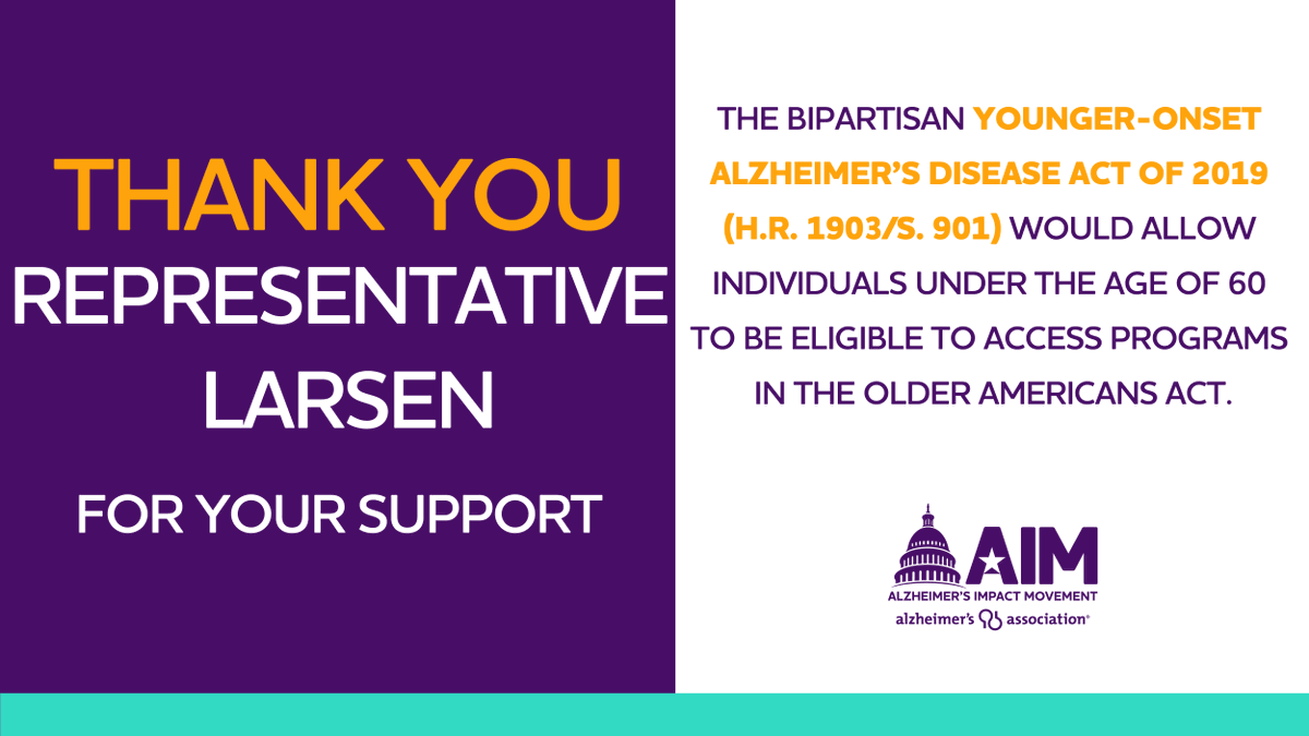 Thank you <a href="/RepRickLarsen/">Rep. Rick Larsen</a> for your support of the #YoungerAlzAct! There are 200,000 Americans living with younger-onset Alzheimer's &amp; this bill would help to give them access to care &amp; support services provided through the Older Americans Act, resulting in higher quality of life