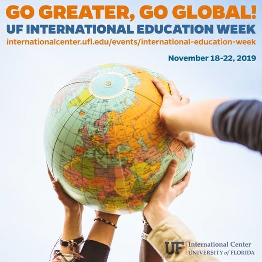 International Education Week 2019: Join the UF International Center November 18-22 in highlighting how international education and exchange brings a global perspective to teaching and learning at UF. For an online calendar of daily events, click this link: internationalcenter.ufl.edu/events/interna…