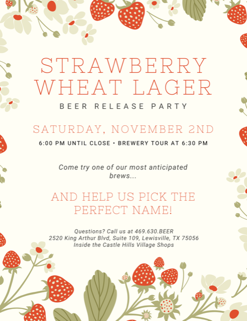 Drop by Saturday Nov 2 for the new Strawberry Wheat Lager.  If you like a more tasty #craftbeer, we are waiting for you!