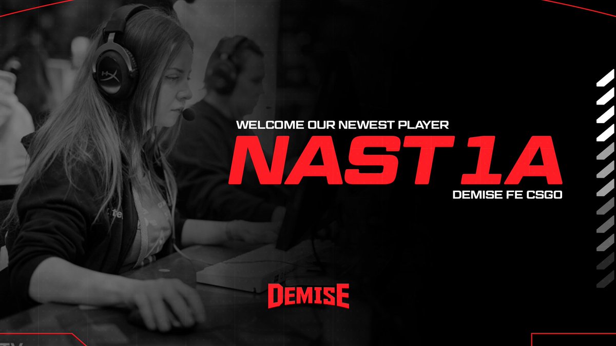 We are excited to announce that we'll be welcoming <a href="/Nast1aE/">Nast1a</a> to Demise!  ​

So sharp, a knife would shake in it's boots  ​

She'll be joining her fellow team and debuting at tomorrow at ESEA!

#FearTheReapers