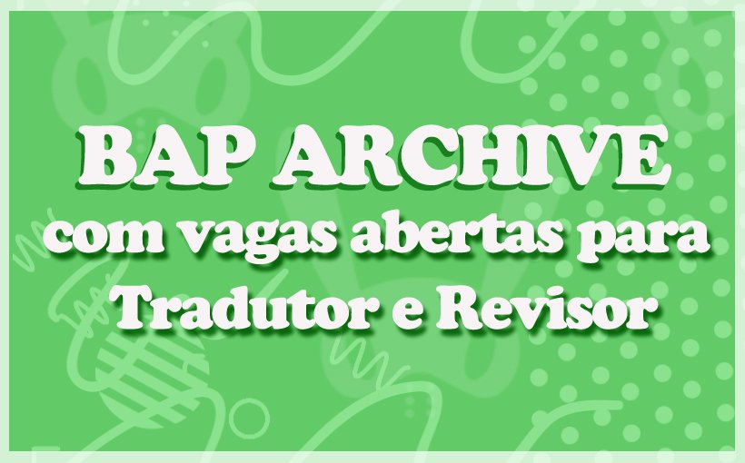archiveBAP's tweet photo. [#AVISO] Venha fazer parte da equipe BAP ARCHIVE!

Formulário: https://t.co/S6wng0UwR2 https://t.co/MZhZfbnFtV