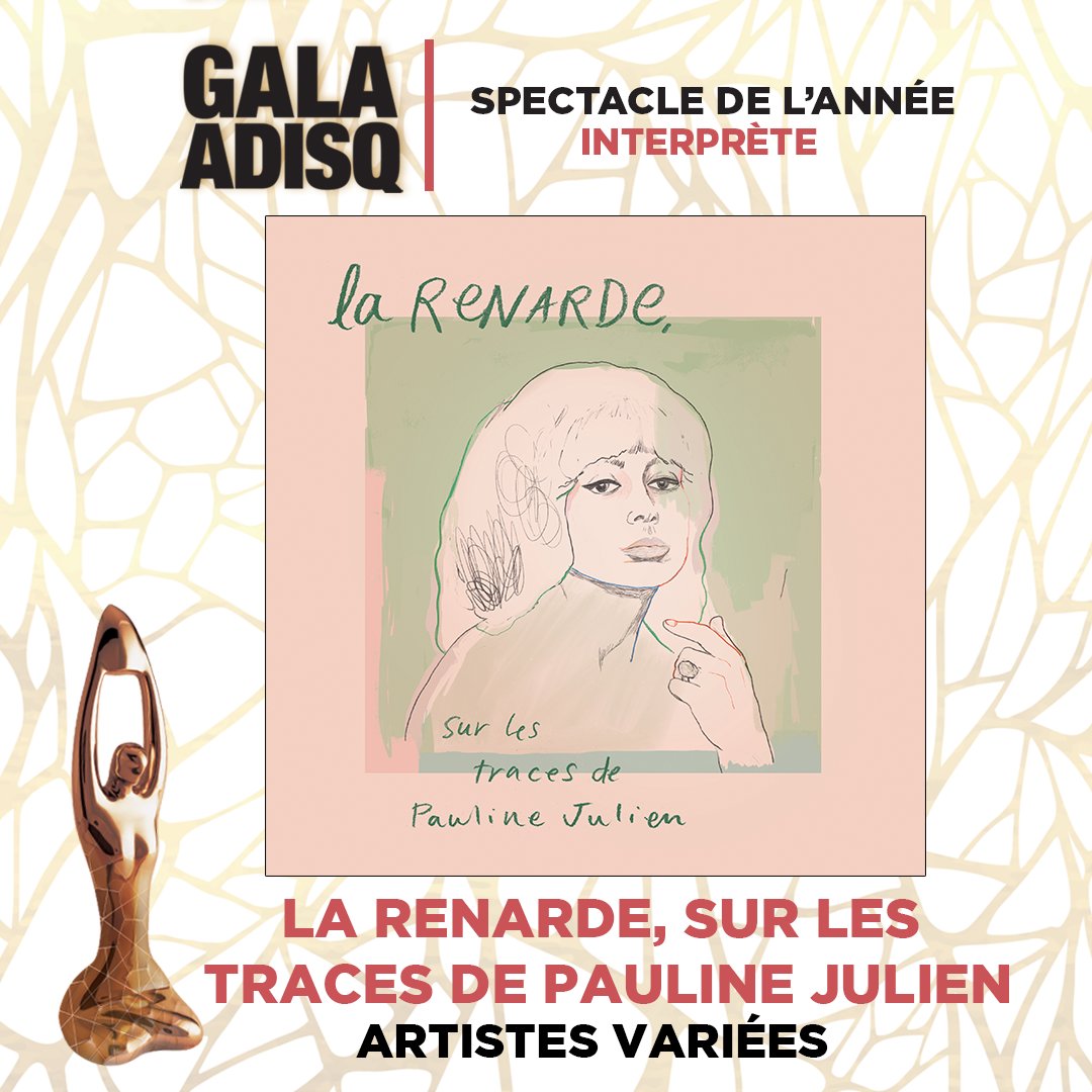 « La Renarde, sur les traces de Pauline Julien » remporte le Félix « Spectacle de l'année - Interprète ». Félicitations à toutes ! #GalaADISQ