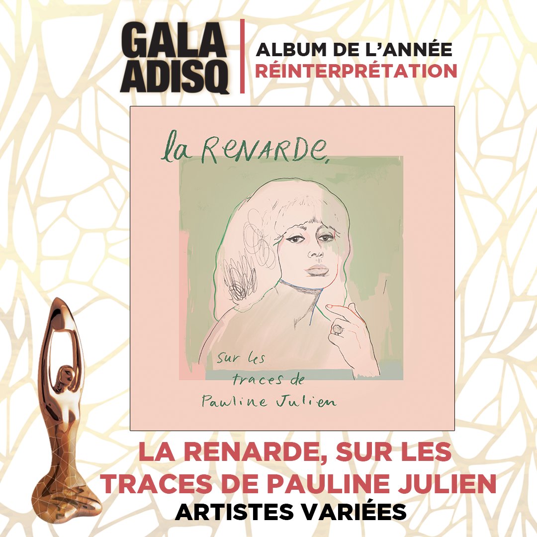 Un deuxième Félix ce soir pour « La Renarde, sur les traces de Pauline Julien » qui remporte la catégorie « Album de l'année - Réinterprétation ». #GalaADISQ