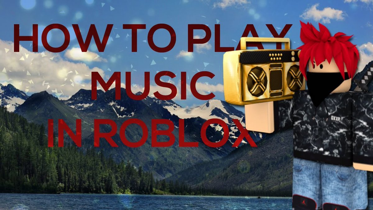 Pcgame On Twitter How To Play Music In Roblox Tutorial Link