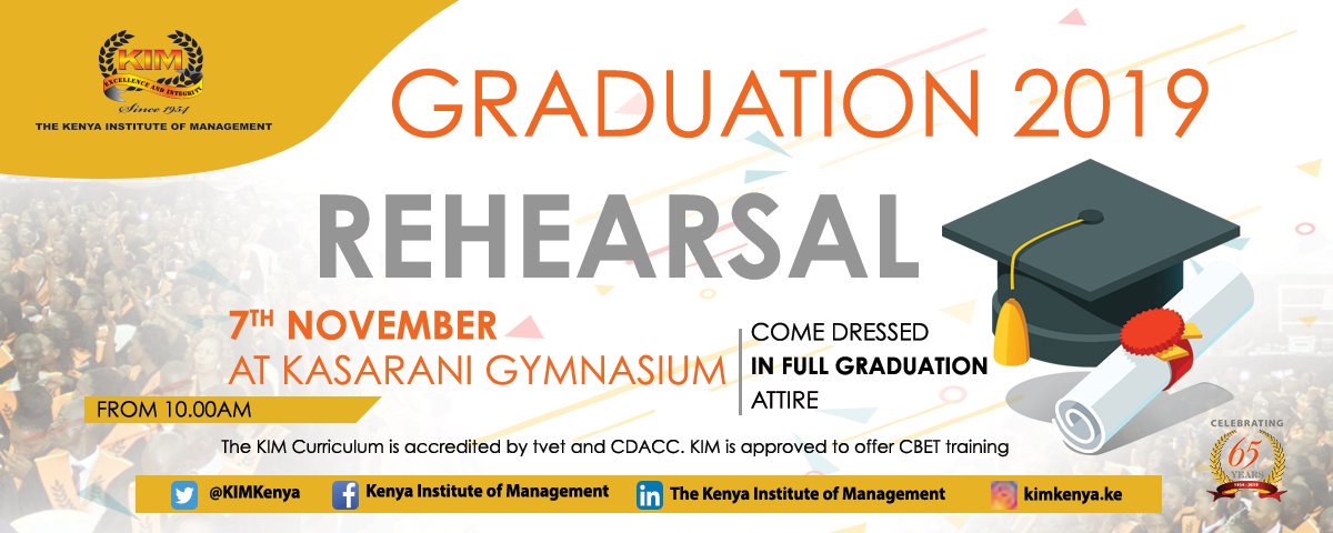 KIMKenya's tweet photo. Congratulations on your well-deserved success. Welcome to the @KIMKenya Graduation Rehearsal Ceremony on the 7th of Nov 2019. Come dressed in your Graduation Attire.
Queries: 0792001453.
#KIMGraduation2019 #OurCityMyCityThisCity #KIM2019 #ClassOf2019
@NyamburaKe @MuriithiNdegwa https://t.co/VbB34U0Ojd