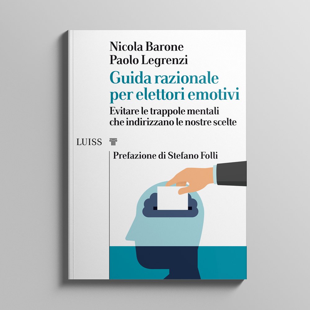 LuissLUP's tweet photo. Da oggi, in libreria, "Guida razionale per elettori emotivi.
Evitare le trappole mentali che indirizzano le nostre scelte" di @baronick e Paolo Legrenzi @LuissLUP @UniLUISS https://t.co/YXe1gaDsMK https://t.co/kYrWXVG1W6