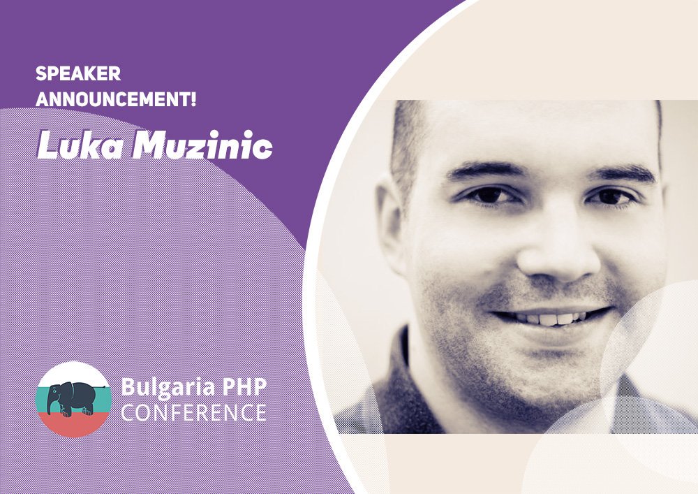 The next #PHP pro of our long list of speakers is Luka Muzinic

He is passionate about being a dev, teacher and mentor for newcomers into world of programming. Organiser of <a href="/webcampzagreb/">WebCamp Zagreb</a> conference

👉bgphp.org/speakers/ ➡🎫
 #bgphp19